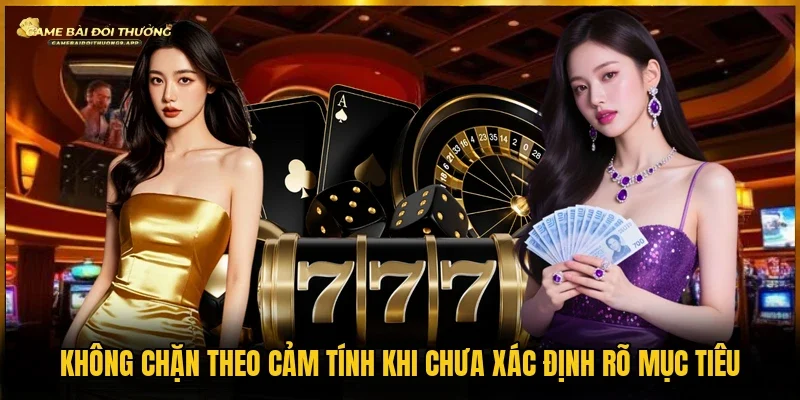 Chưa xác định mục tiêu không chặn theo cảm tính