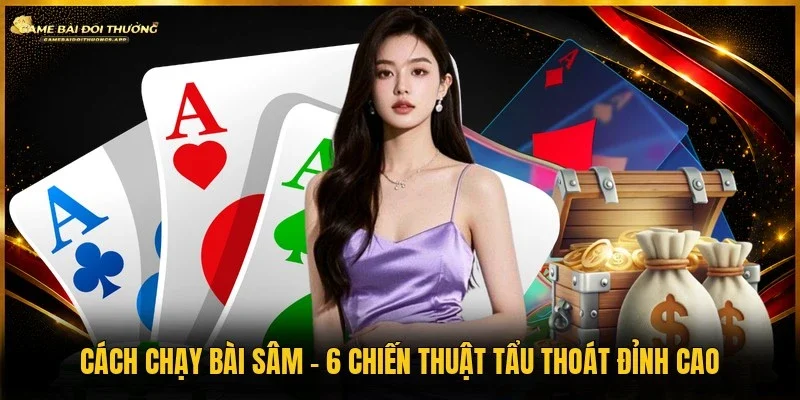 Cách chạy bài sâm