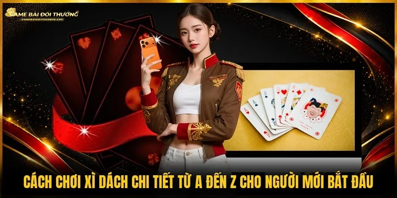 Cách chơi xì dách