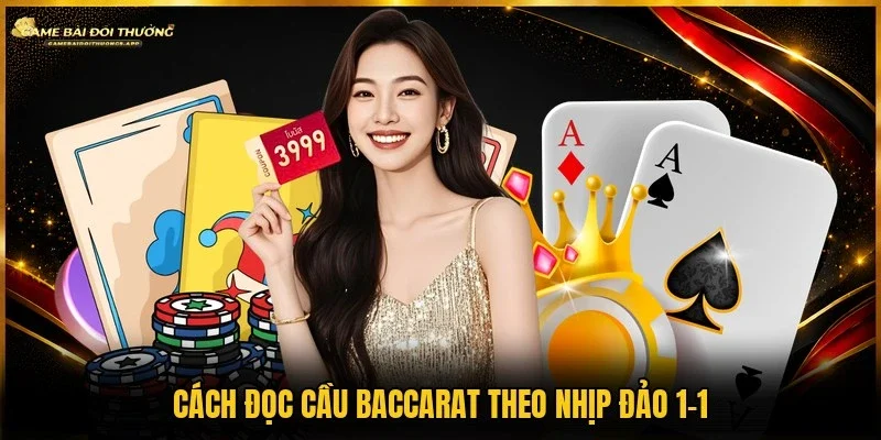 Cách đọc cầu baccarat nhận diện chuỗi xen kẽ