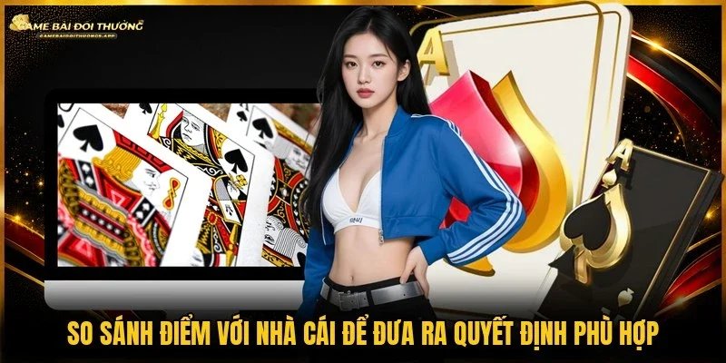 Đối chiếu điểm với Nhà Cái để chọn cách xử lý hợp lý