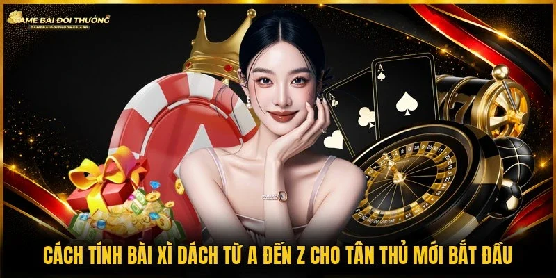 Cách tính bài xì dách
