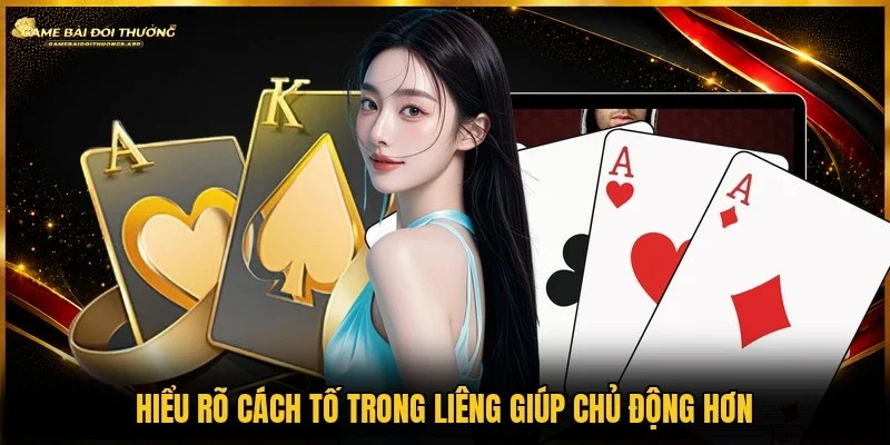 Nắm chắc cách tố trong liêng đưa ra quyết định chính xác