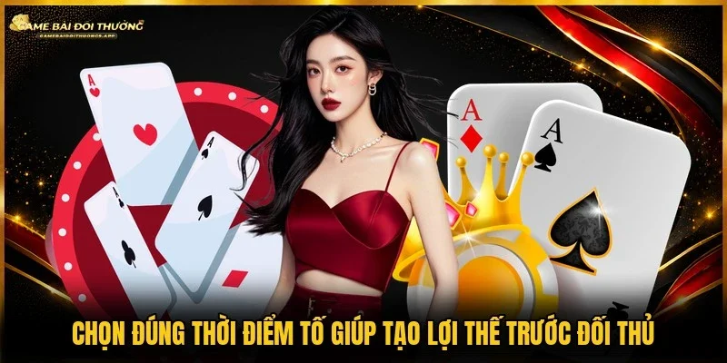 Quan sát nhịp bàn để đưa ra quyết định tố hợp lý