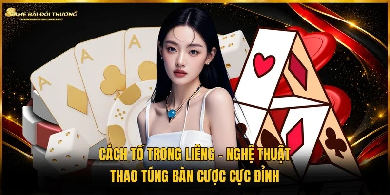cách tố trong liêng