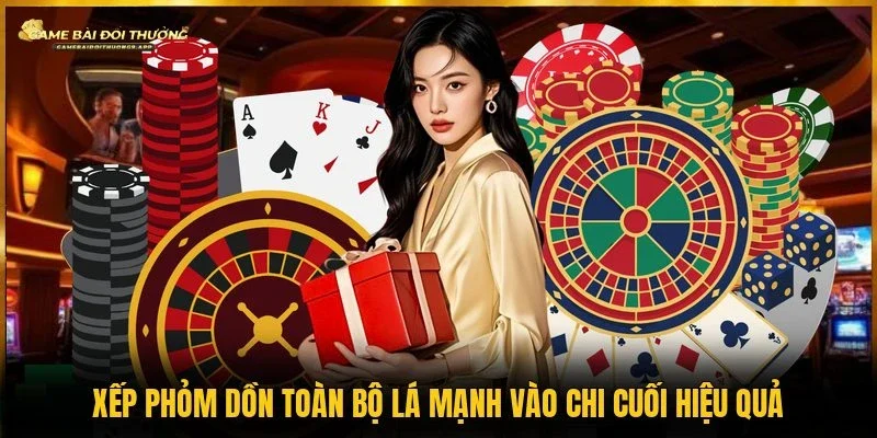 Nên dồn các lá mạnh vào chi cuối