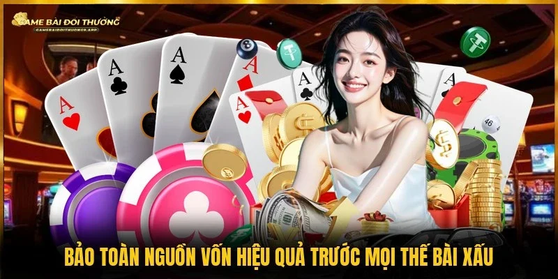 3 phương pháp bảo tồn vốn cược hiệu quả khi chơi mậu binh