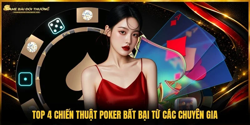 Chiến thuật poker thực chiến được cao thủ chia sẻ