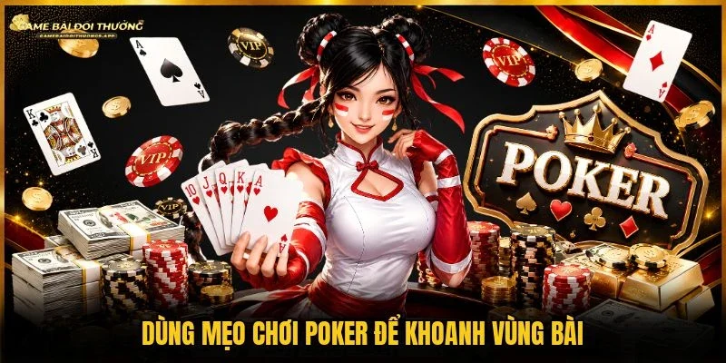 Áp dụng mẹo chơi poker để đọc range bài