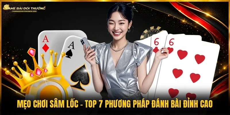 Mẹo chơi sâm lốc